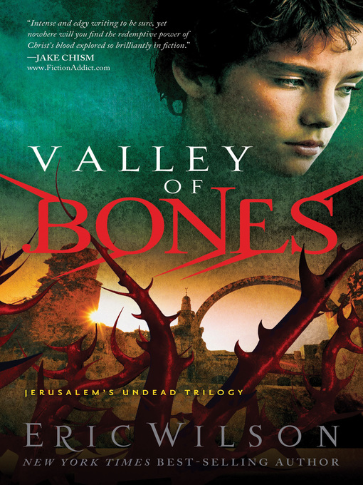 Title details for Valley of Bones by Eric Wilson - Available